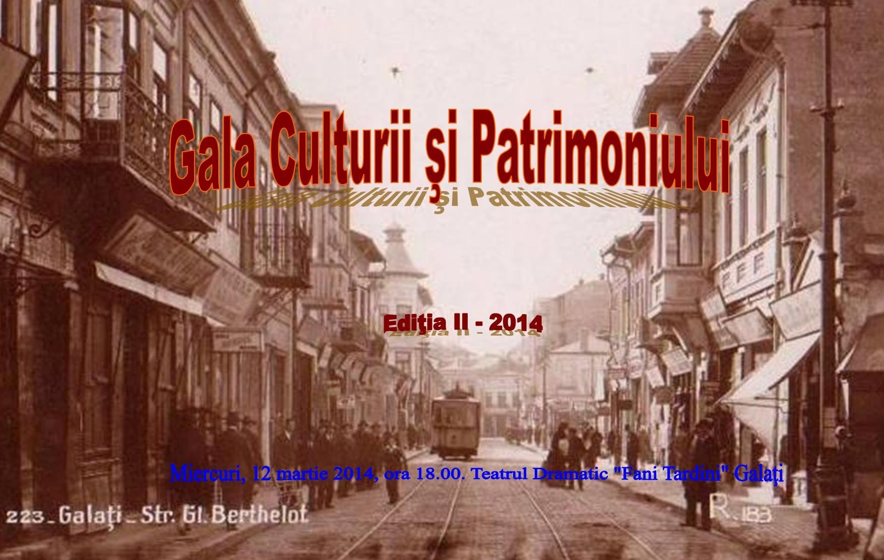 Miercuri, la Teatrul Dramatic, Galele Culturii şi Patrimoniului gălăţean