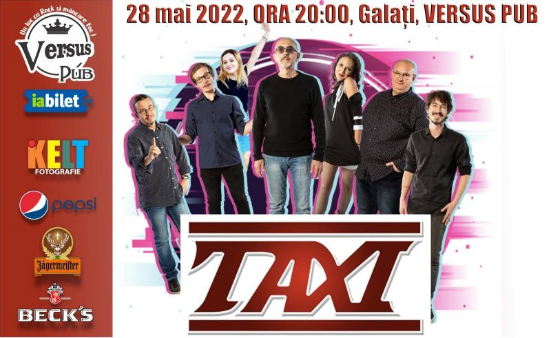 Concert cu trupa Taxi, la Galaţi
