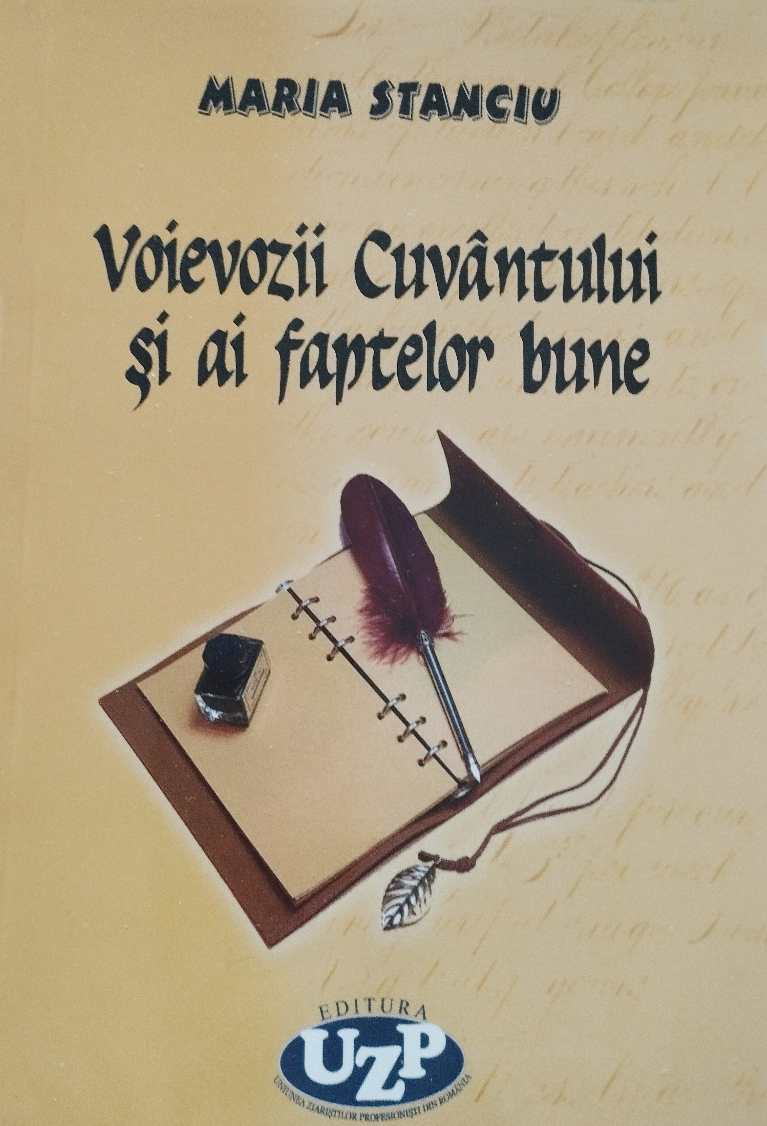 "Voievozii Cuvântului şi ai faptelor bune". Volumul de debut al jurnalistei Maria Stanciu