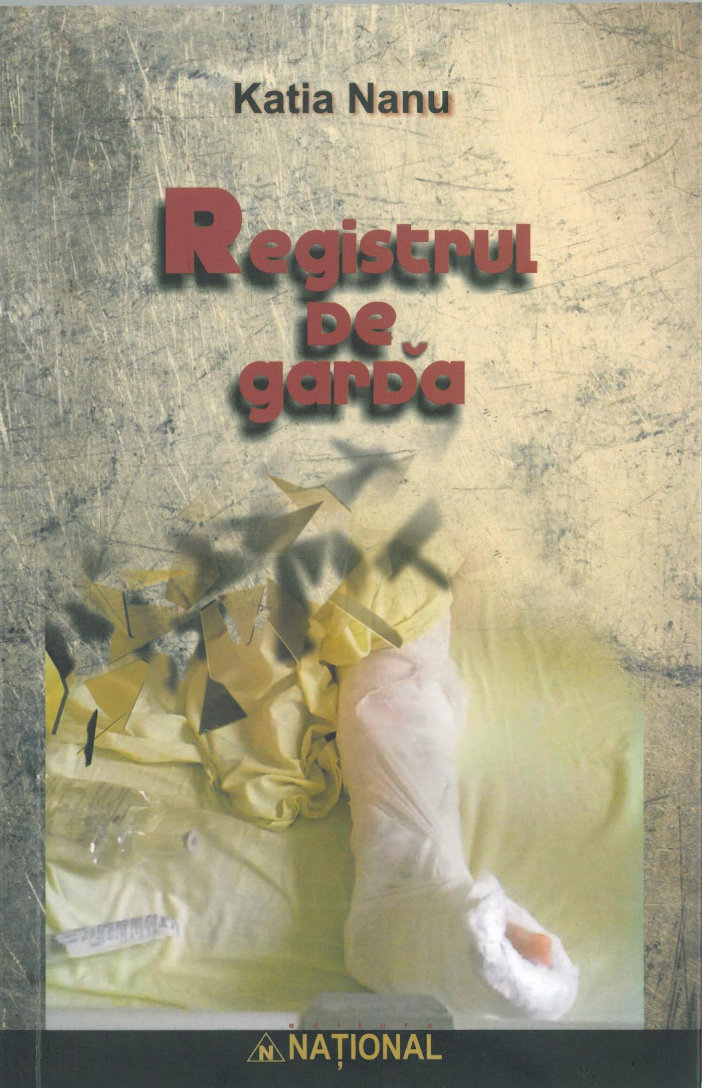 Katia Nanu: „Registrul de gardă” - O „pură coincidenţă” într-un excelent roman realist