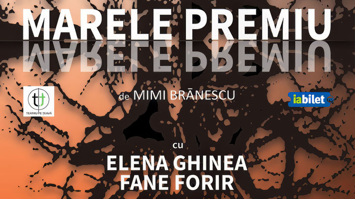 "Marele premiu", la Teatru pe Țeavă