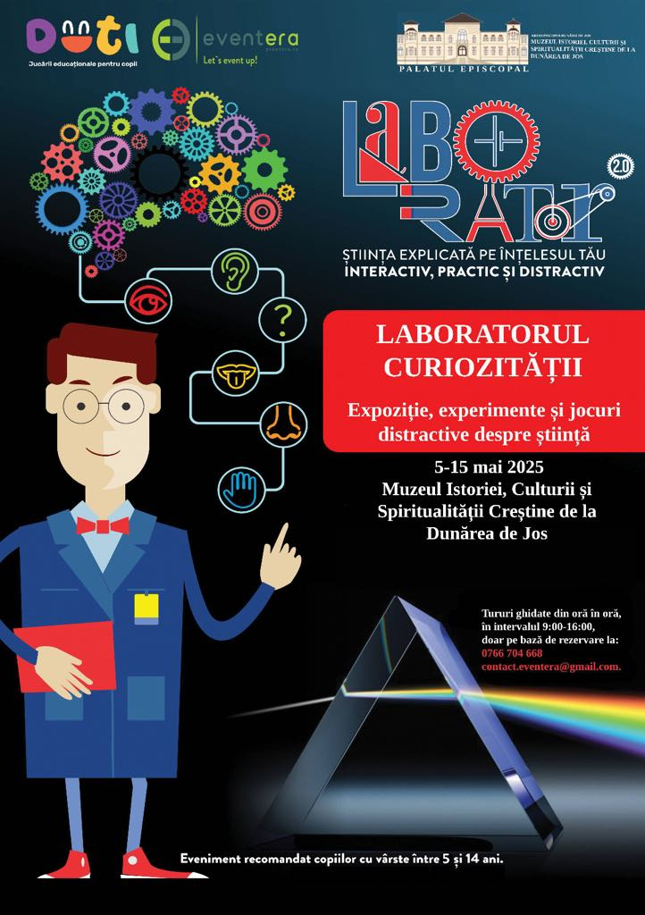 „Laboratorul curiozității”, o expoziţie interactivă de ştiinţă