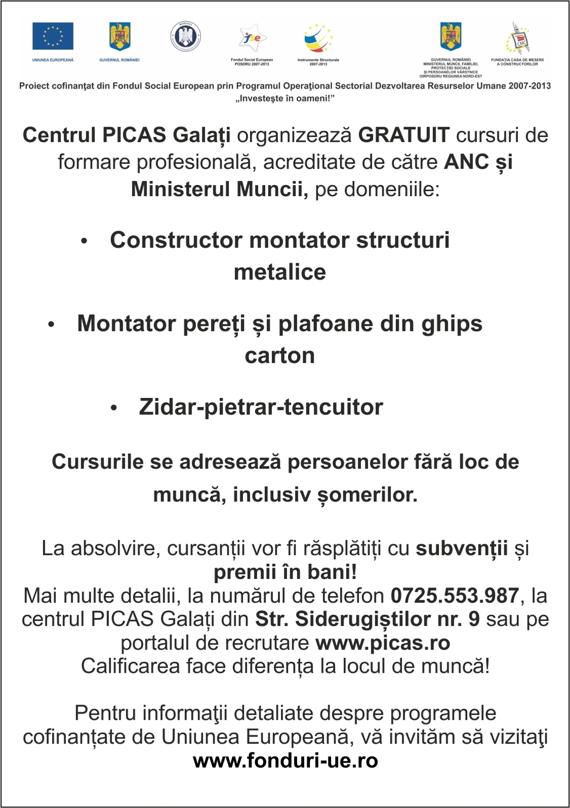 Centrul PICAS Galaţi organizează GRATUIT...