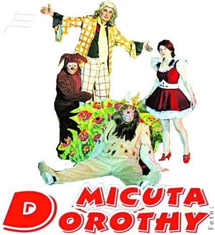 Dorothy, în călătoria curajului şi a prieteniei 